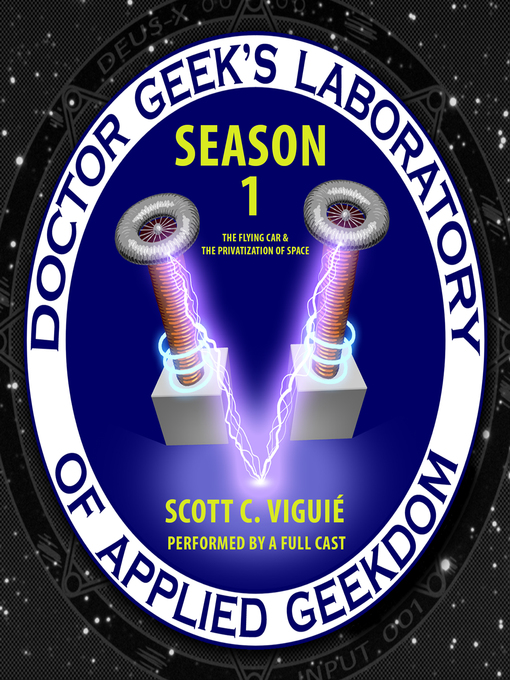 Title details for Doctor Geek's Laboratory, Season 1 by Scott C. Viguié - Wait list